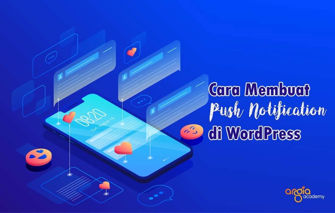 Cara Membuat Push Notification Di WordPress - Argia Academy